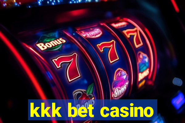 kkk bet casino